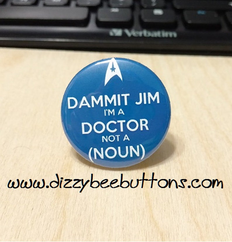 dammit jim i ma doctor dammit jim i ma doctor