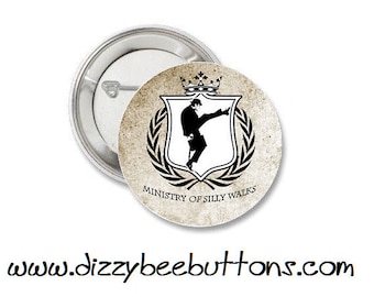 Monty Python's Flying Circus Ministry of Silly Walks - 1.25" or 1.5" - pinback button - magnet - keychain - Monty Python Pin - Monty Python