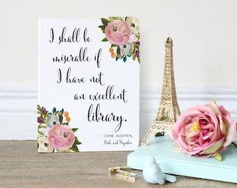 Jane Austen Quote, Pride and Prejudice, Wall Art Print for Book Lovers, Art for English Majors, Floral Girly Wall Hanging in Pink and Green