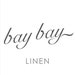 Bay Bay Linen