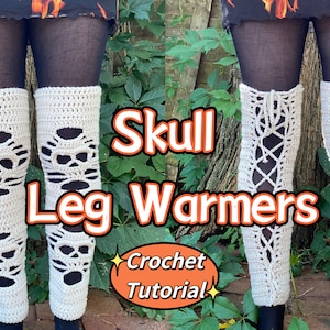 PATTERN: Crochet Skull Leg Warmers