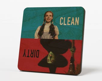 Wizard of Oz Clean Dirty Dishwasher Magnet  Dorothy Wicked Witch Wooden Notifier Sign