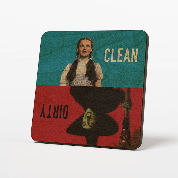 Wizard of Oz Clean Dirty Dishwasher Magnet  Dorothy Wicked Witch Wooden Notifier Sign