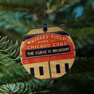 Wrigley Field Home of Chicago Cubs, The Curse Is Broken Christmas Wooden Ornament 2018