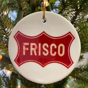 Frisco Railway Retro ceramic Christmas Ornament, 2021 Comes with a gift box and ribbon -  Ready to ship