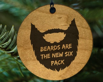 Funny Beard Ornament, Christmas Tree Jokes for Him, Beards are the New Six Pack - Ready to Ship