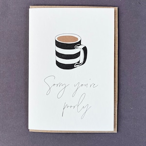 Tut mir leid, dass du arm bist - Letterpress - Tasse Tee - Kaffee - Tut mir leid, dass es Dir nicht gut geht - Gute Besserung - Unwohl - Denken an Dich - Geh ruhig