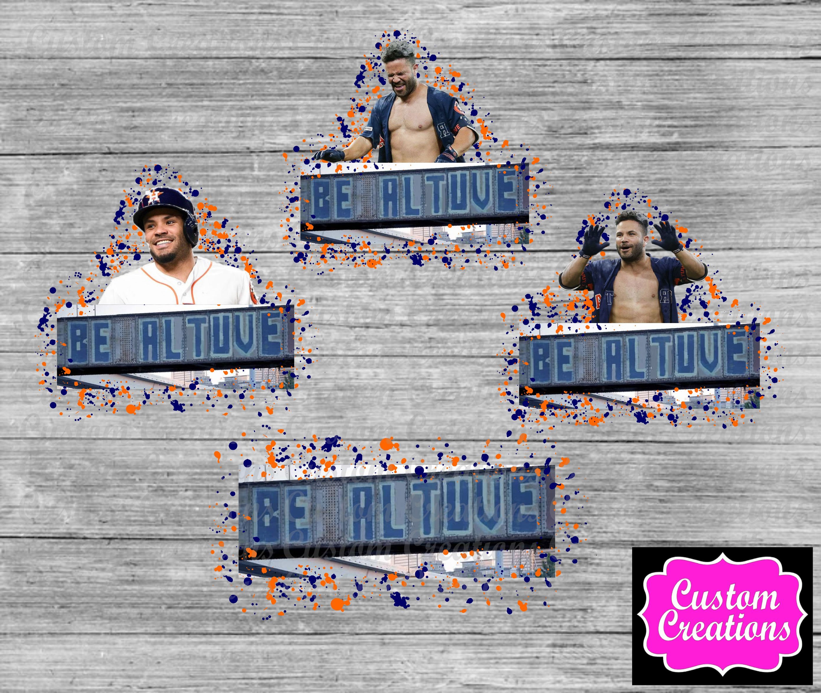 BE ALTUVE 4 designs with paint splatter - png instant download, sublimation, digital file