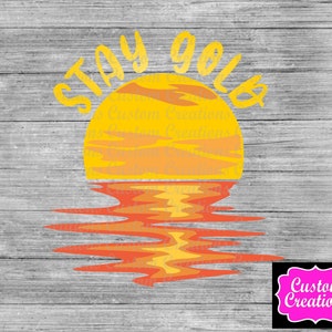 STAY GOLD - png, svg, instant download, sublimation, digital file
