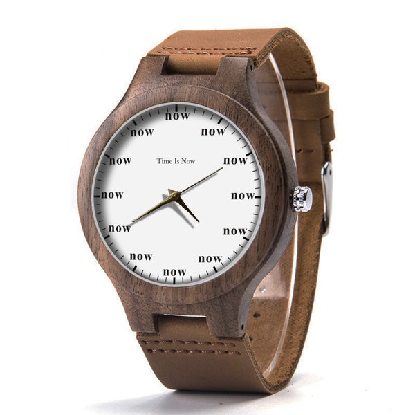 Time is Now Wood Leather Watch, "Now" is The Time Wood Watch, Time Wood Watch, Man Size Watch, Time Jewelry