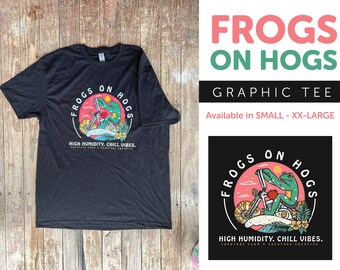 Frogs on Hogs // Graphic Tee // Funny Frog Reptile Amphibian Shirt Motor Bike Motorcycle Groovy
