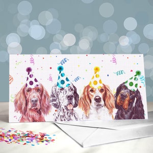 Setter Birthday Greeting Card / Blank Inside / Card from the Dog - Gordon, Irish and English Setters wearing Party Hats