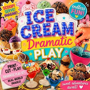 Pode incluir: Um cartaz educativo colorido intitulado ICE CREAM DRAMATIC PLAY apresentando várias bolas de sorvete, cones e taças. O texto inclui SCOOP! SERVE! IMAGINE!, endless FUN! e PRINT CUT PLAY. O design usa tons brilhantes de rosa, azul e amarelo.