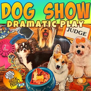 Hundeausstellung Dramatisches Stück | Tu so als ob Hunde spielen | Drucksachen| Vorschulspiel | Hausschulspiel | Hundeaktivitäten | Hund Thema | Haus Haustier druckbar