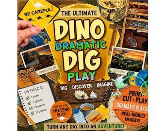 May include: A printable dramatic play set titled The Ultimate Dino Dramatic Dig Play featuring yellow caution signs, dinosaur images, a dig progress checklist, and orange circular labels with text including Print Cut Play and Perfect for Pretend Play.