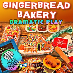 May include: A colorful image featuring a gingerbread bakery theme with the text "GINGERBREAD BAKERY DRAMATIC PLAY". The image includes gingerbread houses, cookies, and decorative elements, suggesting a playful and festive atmosphere. A digital product icon is also visible.