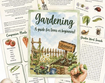 Gardening: A Guide for Teens or Beginners, Unit Study, Lessons
