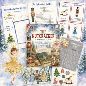 May include: A collection of Nutcracker-themed educational materials including a mini unit study book, writing prompts, a crossword puzzle, character cards, a cinnamon roll scone recipe, and decorative stickers featuring ballet characters.