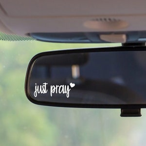 Just Pray Car Mirror Decal, Pray Decal, Encouraging Quotes, Positive Stickers, Christian Vinyl Decal, Just Pray Sticker, Christian Gifts