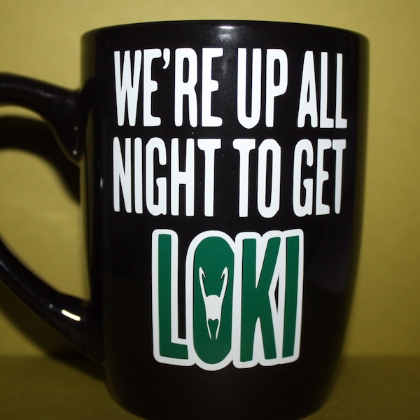 We're up all night to get Loki | Coffee Tea Mug Cup Drinker | Nerdy Geeky Drinks | Get Lucky Green Helmet Villain | Birthday Christmas Gift