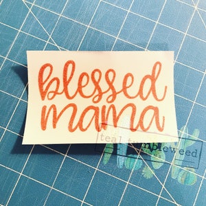 Blessed Mama/Granny/Aunt Car Decal, Cup Decal | Christmas | Gift Guide | Stocking Stuffer