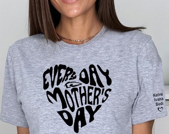 Every Day Is Mother's Day Custom Retro Shirt, Personalized Mom Shirt, Shirt with Kids Names, Gift For Mom, Mom Heart Shirt Mothers Day Gift