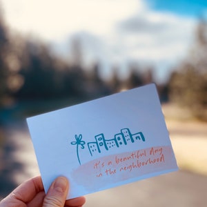It’s a beautiful day in the neighborhood POSTCARD
