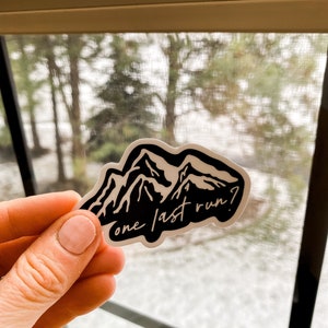 One Last Run Sticker