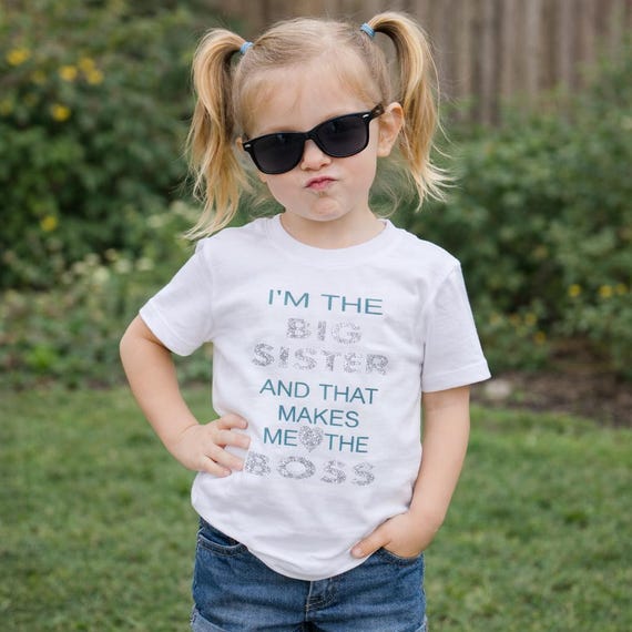 Big Sister Shirt for Girls – “I’m the Big Sister That Makes Me the Boss” Toddler & Kids Tee, Sassy Girl Shirt, Sibling Announcement Outfit