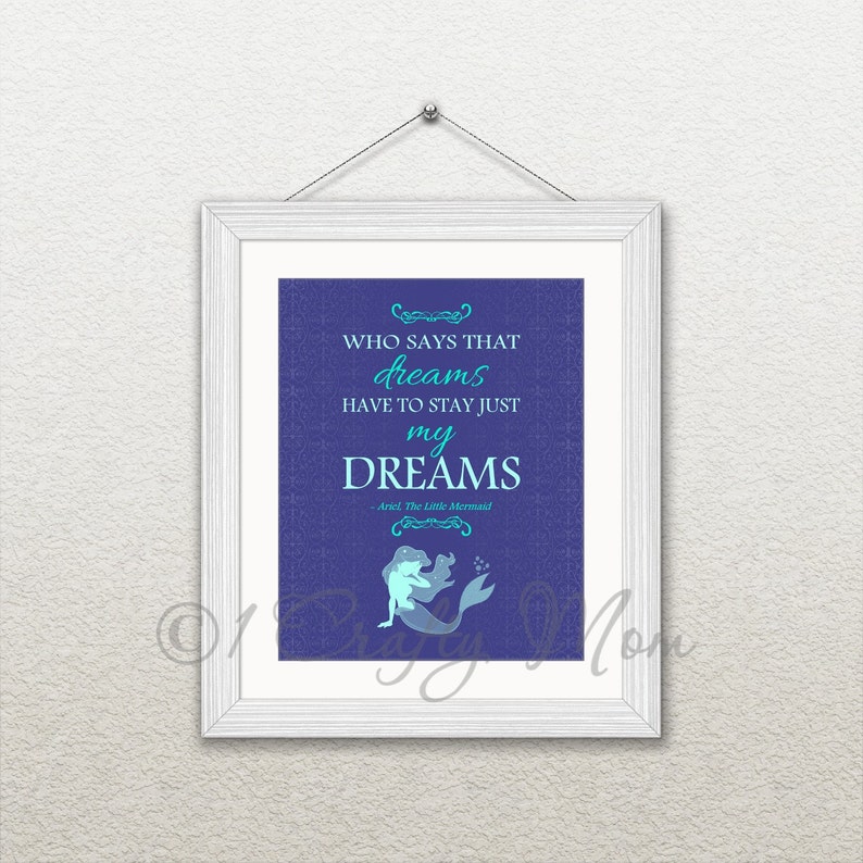 Who Says My Dreams Have to Stay My Dreams quote by Ariel The Etsy