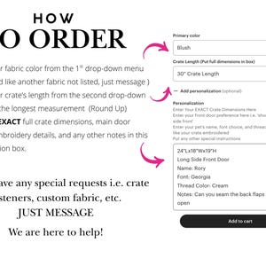 May include: Instructions on how to order a custom crate. The steps include choosing fabric color, crate length, and entering dimensions. A form shows a blush color option and a 30-inch crate length. There is also a personalization section.