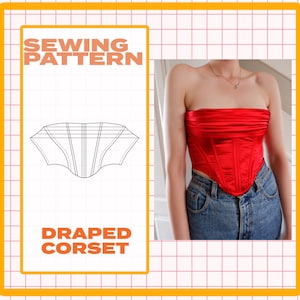 Può includere: Un cartamodello per un corsetto drappeggiato. Il cartamodello è mostrato su uno sfondo bianco con le parole "Sewing Pattern" e "Draped Corset" in testo arancione. Un corsetto rosso è mostrato su una persona sullo sfondo.