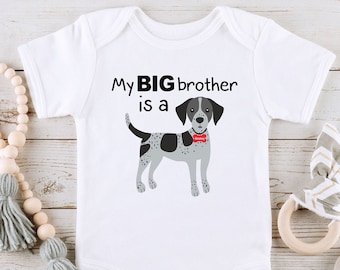 My Big brother German Short hair pointer baby onesie dog shirt sibling newborn infant personalized shower gift custom name gender neutral