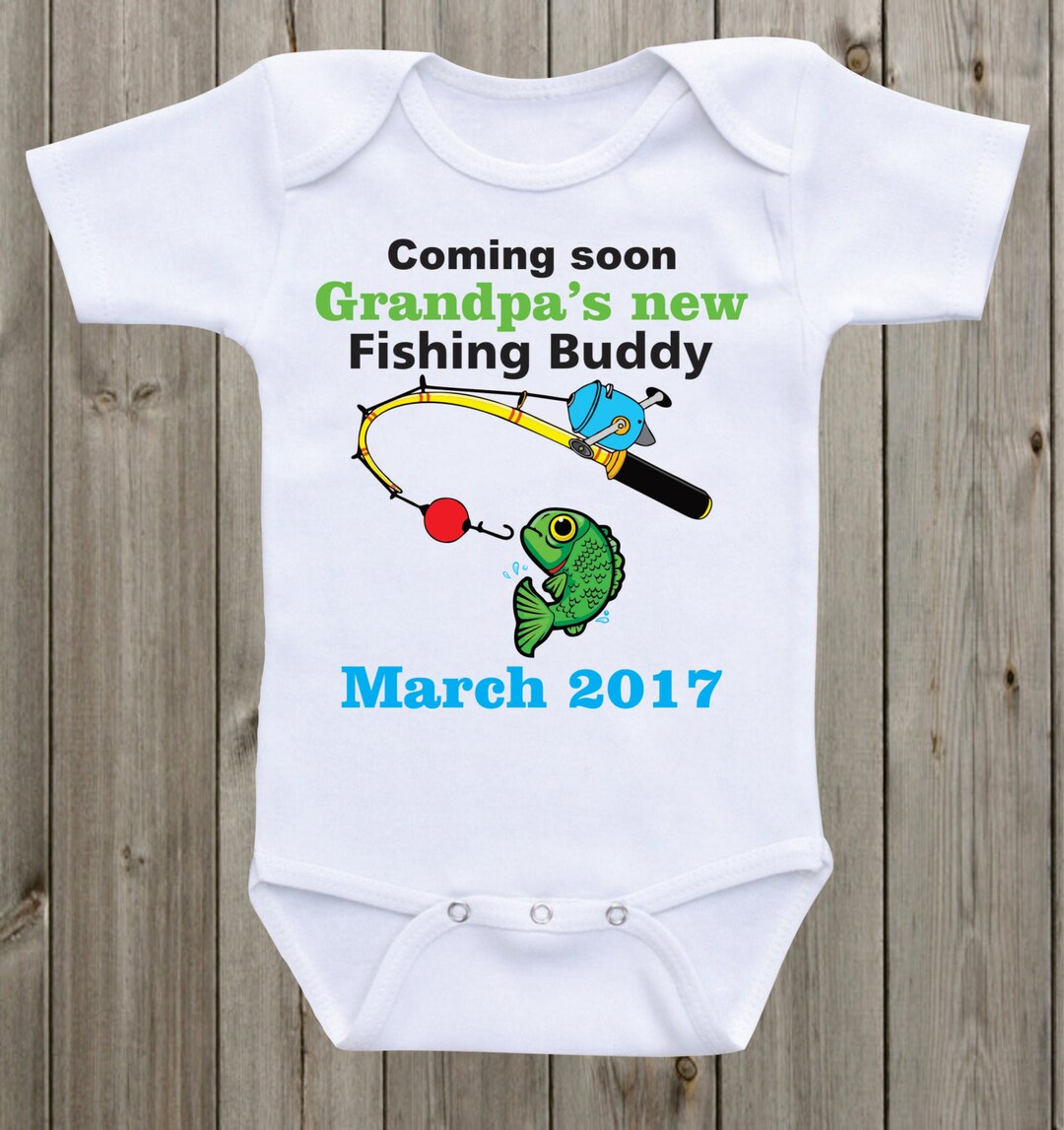 Grandpa's New Fishing Buddy Pregnancy Announcement Baby Onesie Grandpa ...