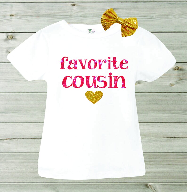 Favorite Cousin Girl Shirt Little Cousin Shirt Bodysuit Girly Etsy Favorite Cousin Girl Shirt Little Cousin Shirt Bodysuit Girly Etsy