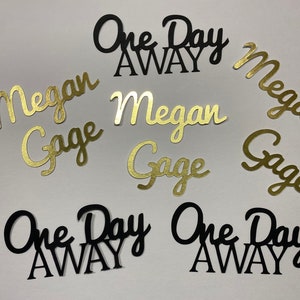 One Day Away - Rehearsal Dinner Decorations - Personalized With Name Confetti