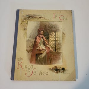 Livre de poésie illustré ancien des années 1890 « In the Kings Service » par E.P. Dutton & Co.