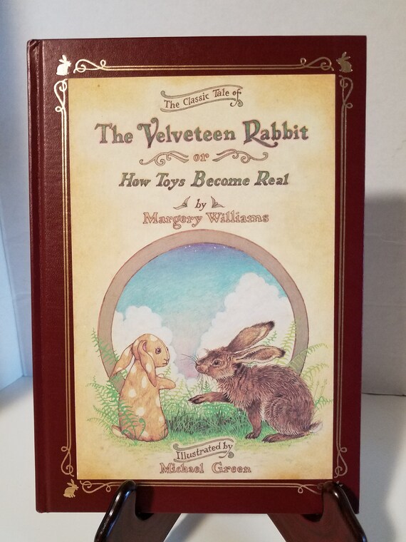 The Velveteen Rabbit Or How Toys Become Real By Margery Williams 1981 - 