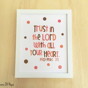 Scripture Art Girl Room Decor, Trust in the Lord with all Your Heart. Proverbs 3:5, Christian Art, Pink Nursery Decor, Teen Wall Art 8x10.