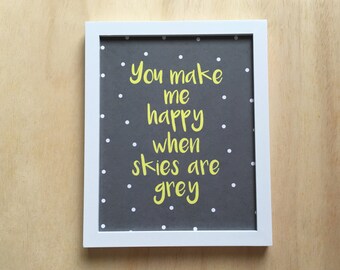 Nursery print. You make me happy when skies are grey. Nursery art printable. You are my sunshine. Childrens art printable. 8x10.