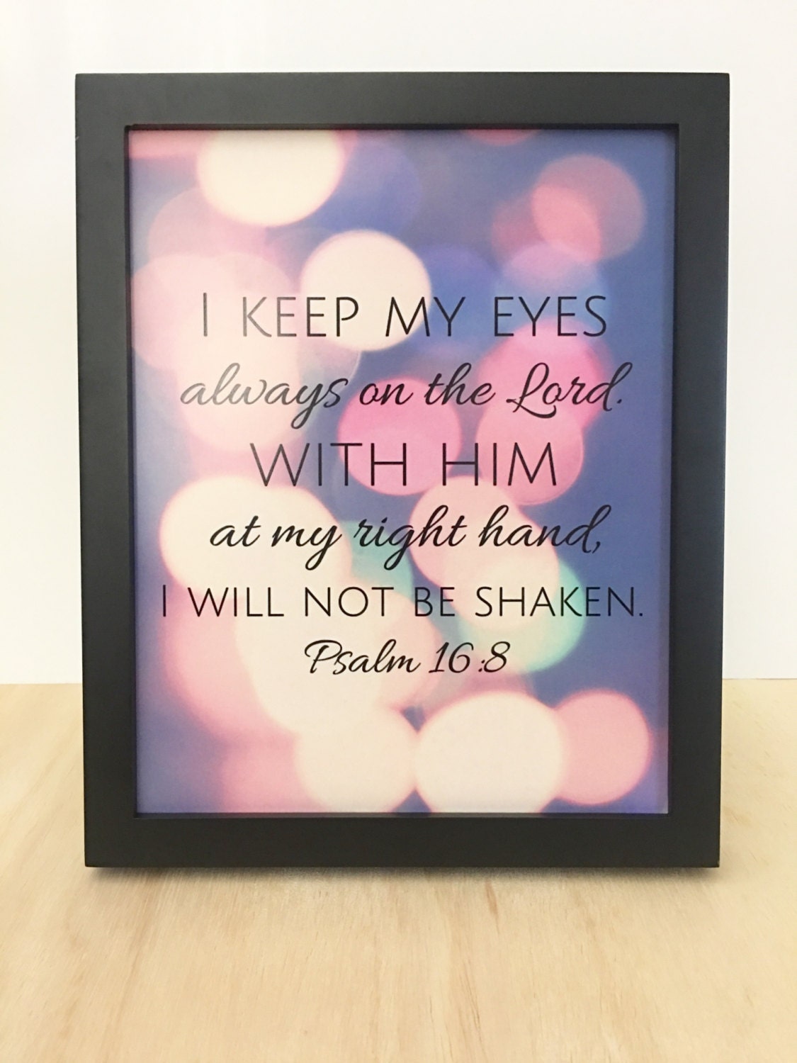 Bible Verse Wall Art, Scripture Art, Christian Print, I Keep My Eyes ...