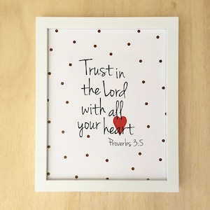 Christian wall art. Girls scripture art. Trust in the Lord with all your heart. Proverbs 3:5 Bible verse wall art. Gift for her. 8x10.