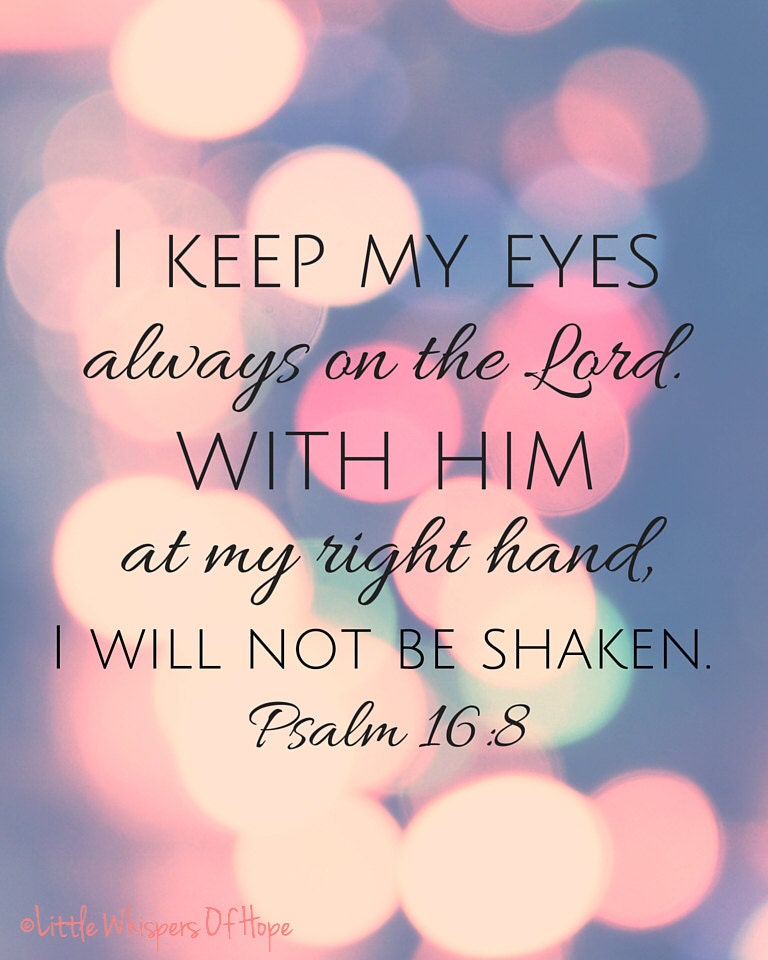 Bible Verse Wall Art, Scripture Art, Christian Print, I Keep My Eyes ...