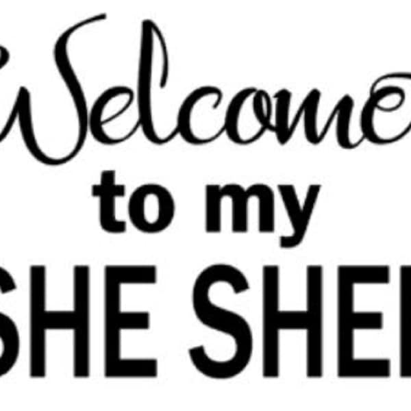 SHE SHED - Personalized Decal - Perfect for wood, tile, windows, campers, trailers, any smooth surface