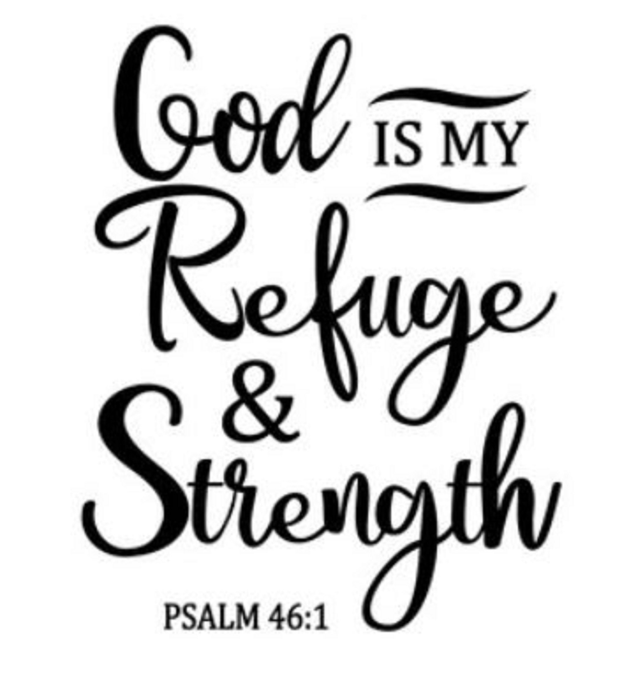 Psalm 461 God Is My Refuge & Strength Vinyl Decal frame Etsy