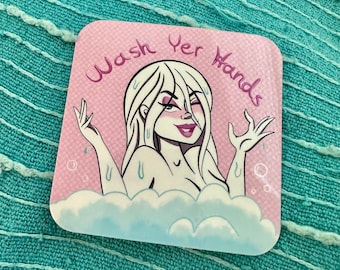 Wash Yer Hands - Wash Your Hands -Bubble Bath - Vinyl Sticker - Waterproof