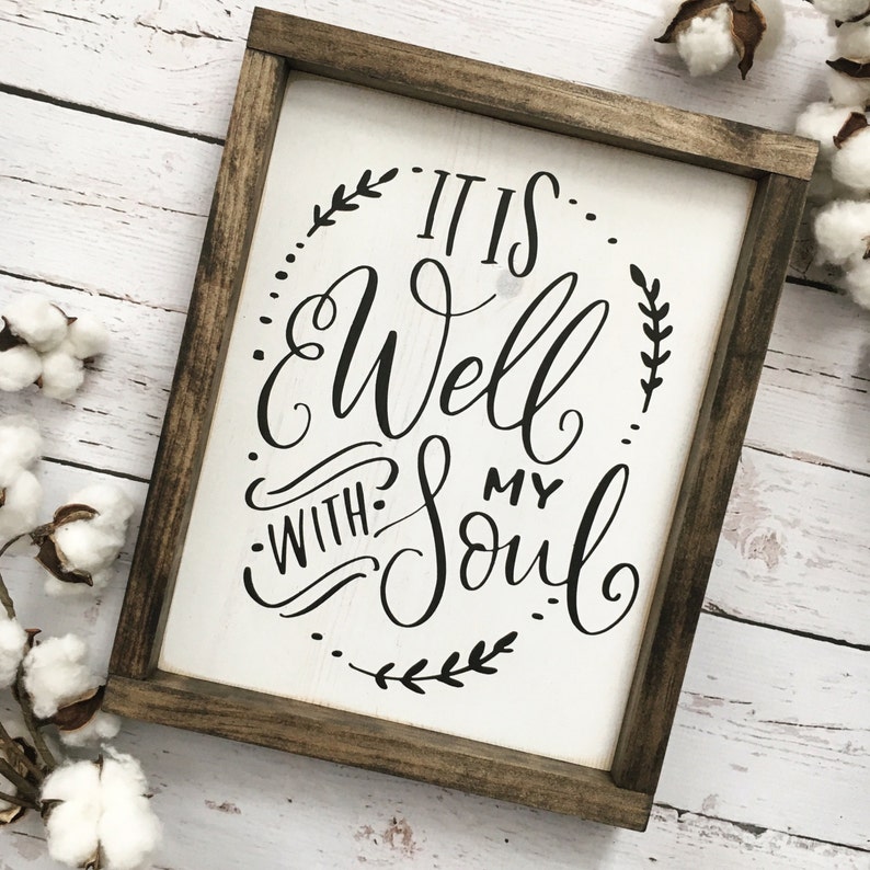 It is Well with my Soul Sign Spiritual Sign Bible Verse Etsy