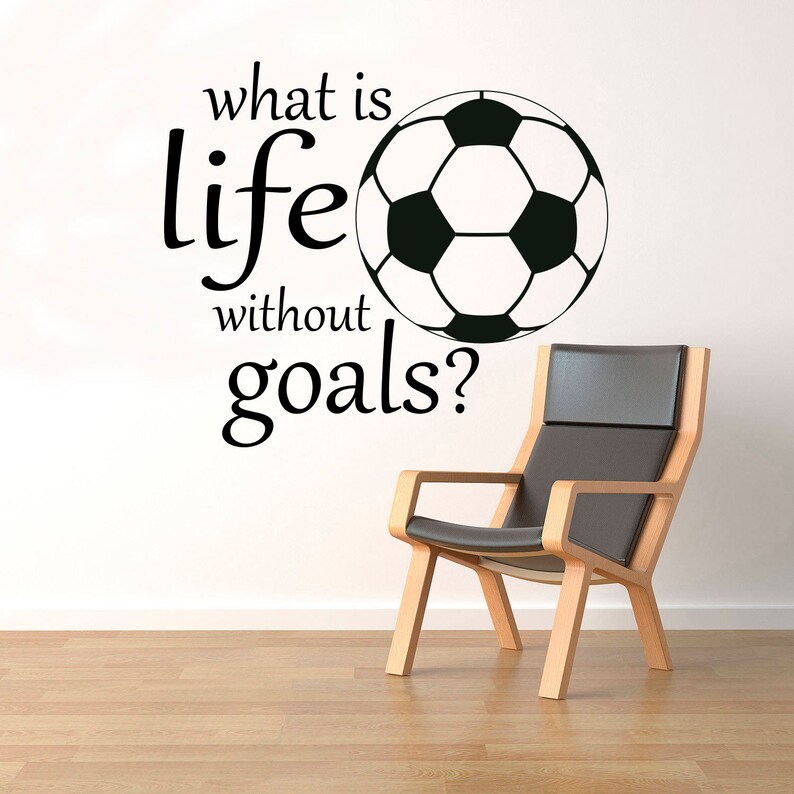What is Life Without Goals Wall Decal Vinyl Sticker Sport Etsy