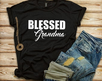 Blessed Grandma Shirt: Funny Granny tee