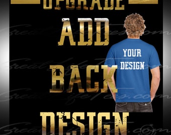 BACK DESIGN UPGRADE For your T-shirt